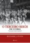 [The History of the Third Reich 03] • O Terceiro Reich Em Guerra